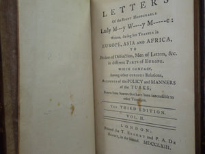 LETTERS OF THE RIGHT HONOURABLE LADY M---Y W----Y M----E BY LADY MARY WORTLEY MONTAGU 1763 THIRD EDITION IN THREE VOLUMES