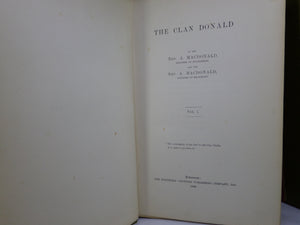 THE CLAN DONALD BY A. MACDONALD 1896-1904 FIRST EDITION IN THREE VOLUMES