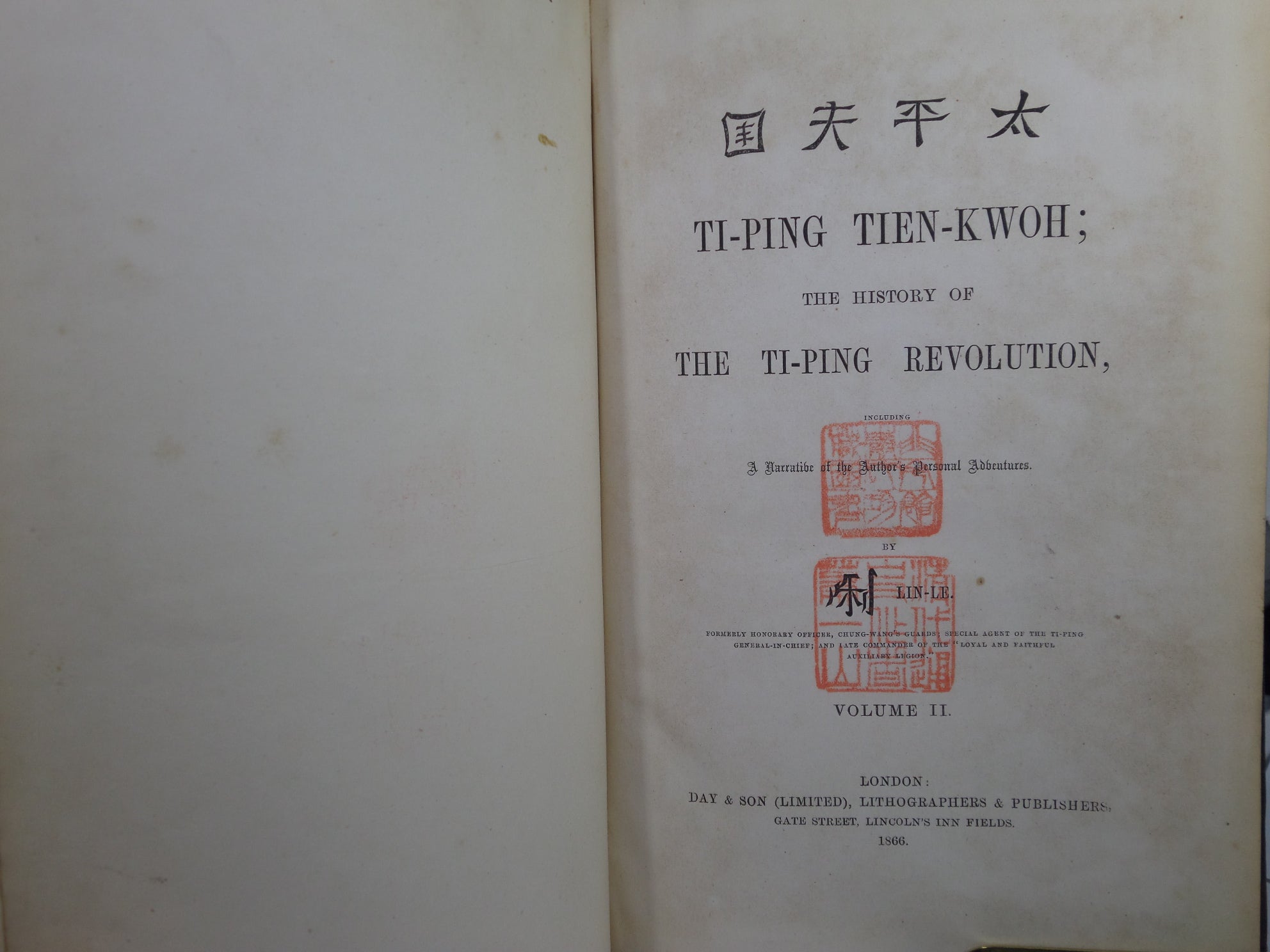 THE HISTORY OF THE TI-PING REVOLUTION BY AUGUSTUS F. LINDLEY 1866 FIRST EDITION