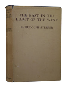 THE EAST IN THE LIGHT OF THE WEST BY RUDOLF STEINER 1922 FIRST EDITION