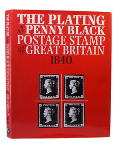 THE PLATING OF THE PENNY BLACK POSTAGE STAMP OF GREAT BRITAIN BY CHARLES NISSEN