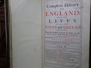 A COMPLETE HISTORY OF ENGLAND: WITH THE LIVES OF ALL THE KINGS AND QUEENS THEREOF BY WHITE KENNETT 1719 SECOND EDITION VOLUME II