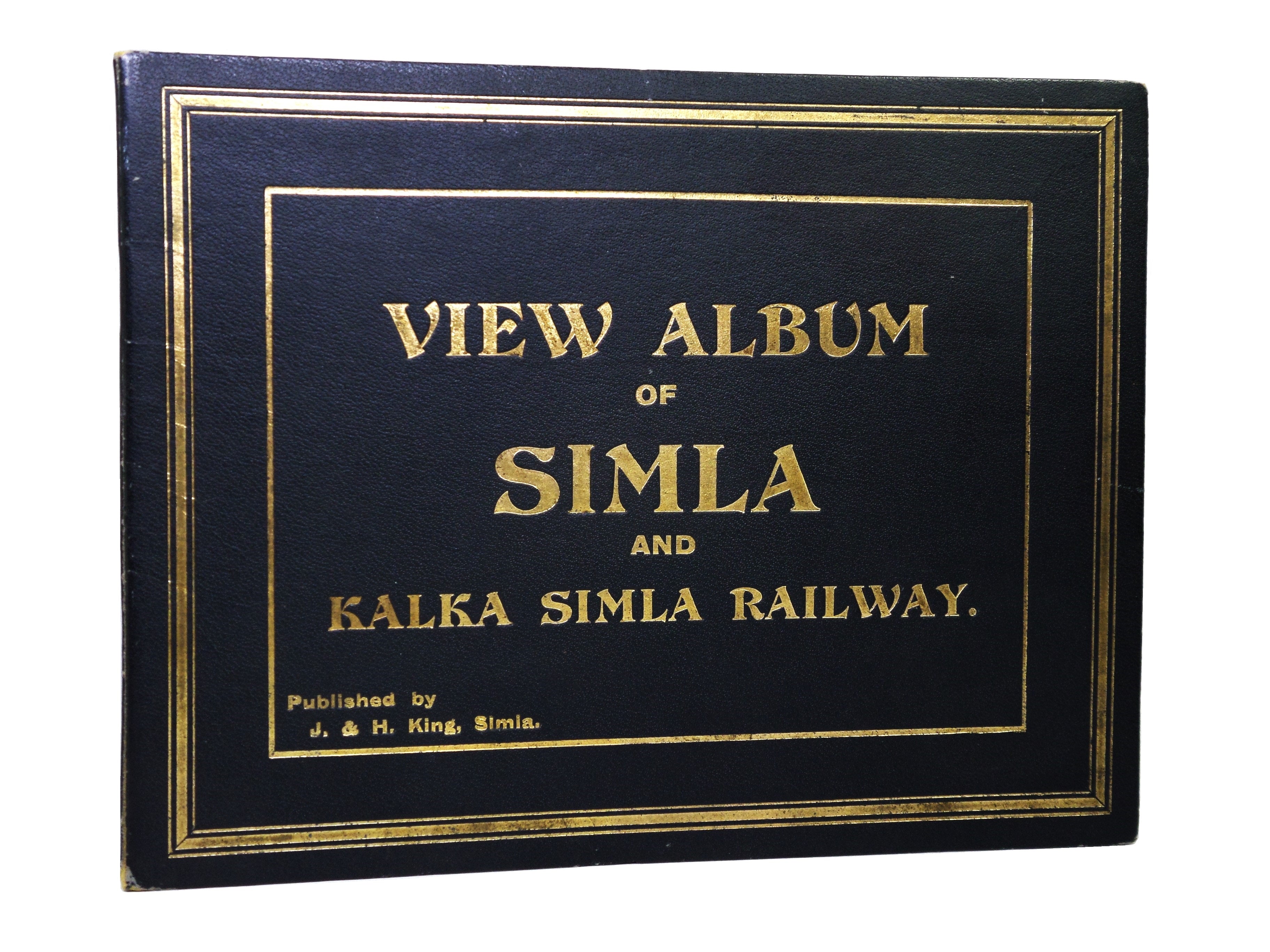 VIEW ALBUM OF SIMLA AND KALKA SIMLA RAILWAY C.1900 FIRST EDITION