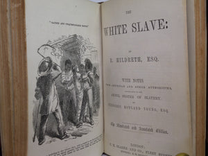 UNCLE TOM'S CABIN BY HARRIET BEECHER STOWE 1852 + THE WHITE SLAVE BY R. HILDRETH