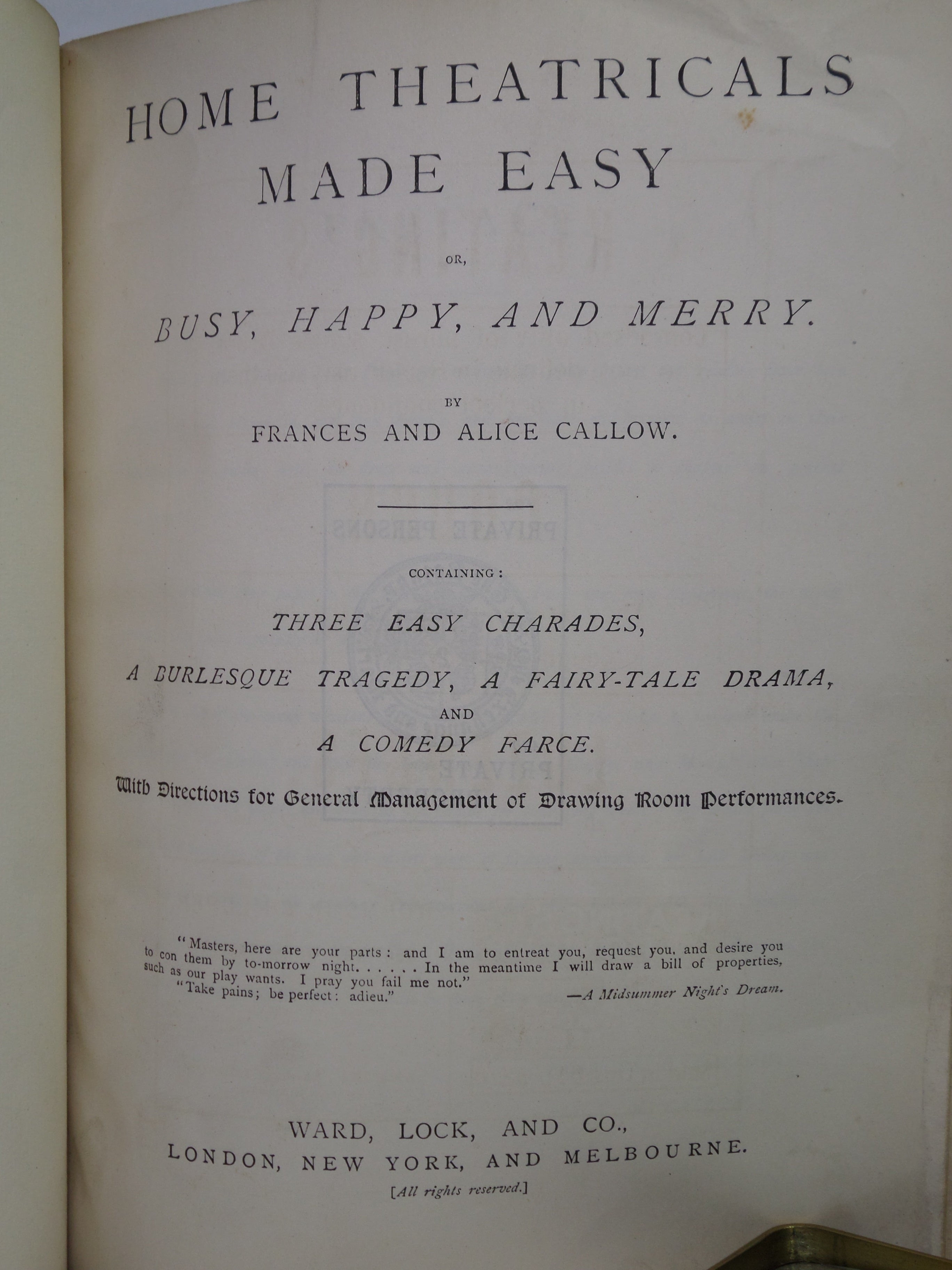 HOME THEATRICALS MADE EASY OR BUSY HAPPY AND MERRY 1891 FRANCES & ALICE CALLOW