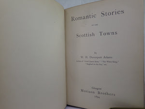 ROMANTIC STORIES OF OUR SCOTTISH TOWNS 1894 W. H. DAVENPORT ADAMS, LEATHER BOUND