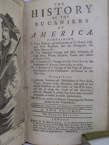 THE HISTORY OF THE BUCANIERS OF AMERICA 1741 ALEXANDRE EXQUEMELIN FOURTH EDITION, VOLUME ONE ONLY