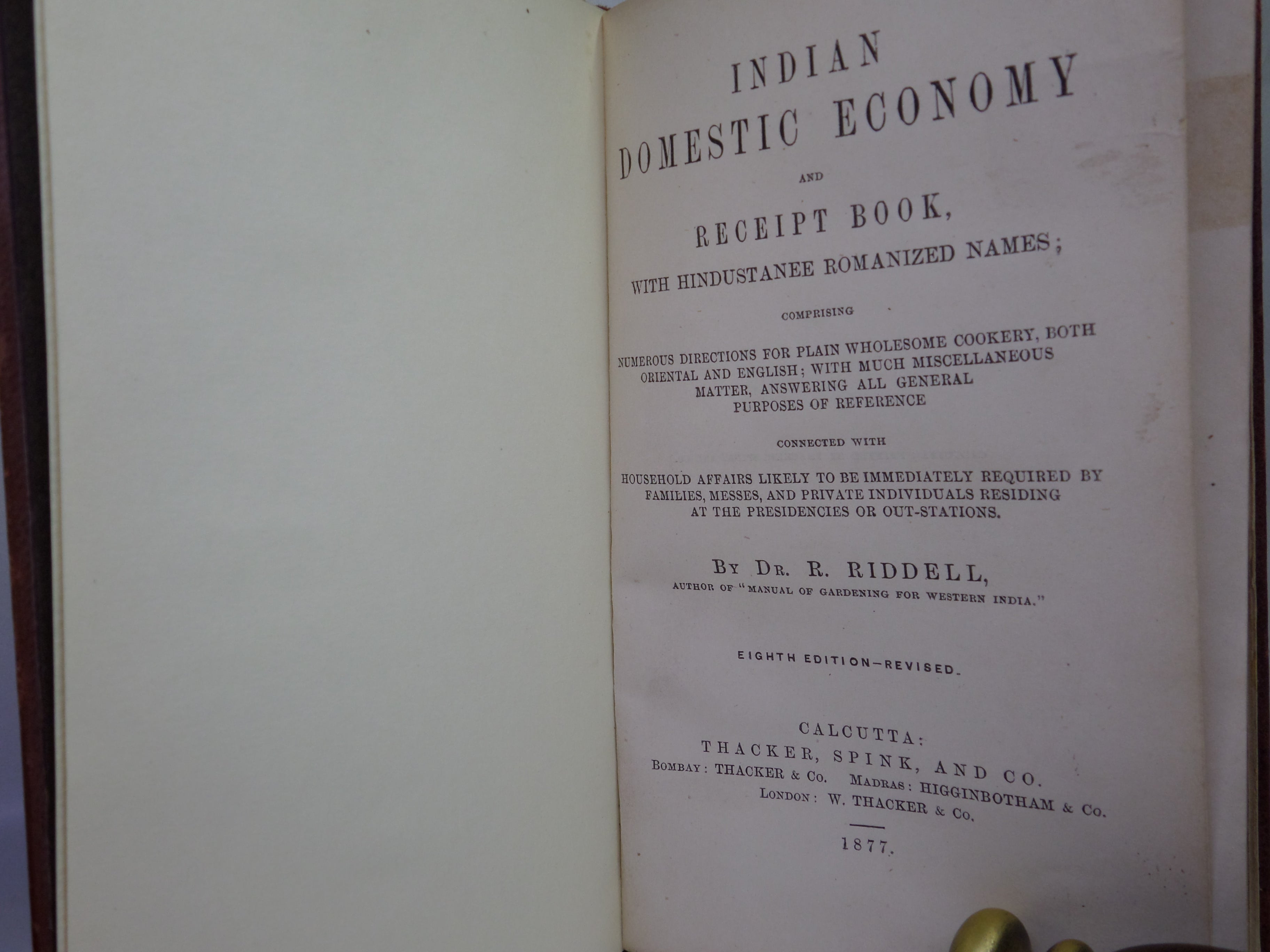 [COOKERY] INDIAN DOMESTIC ECONOMY AND RECEIPT BOOK BY ROBERT RIDDELL 1877