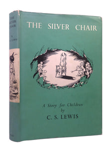 THE SILVER CHAIR BY C. S. LEWIS 1961