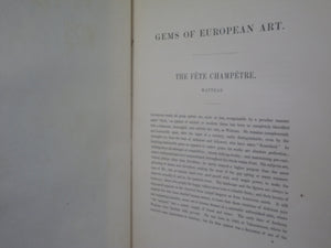 GEMS OF EUROPEAN ART: THE BEST PICTURES OF THE BEST SCHOOLS EDITED BY S.C. HALL 1846 FINE BINDING