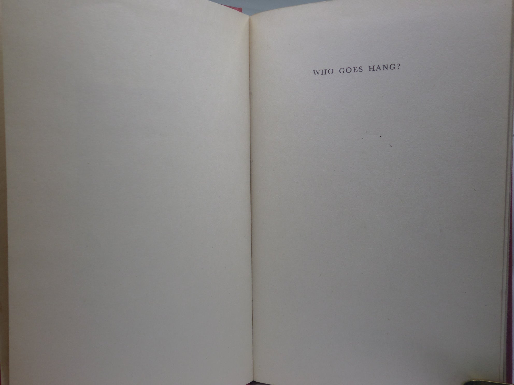 WHO GOES HANG? BY STANLEY HYLAND 1958 FIRST EDITION HARDCOVER