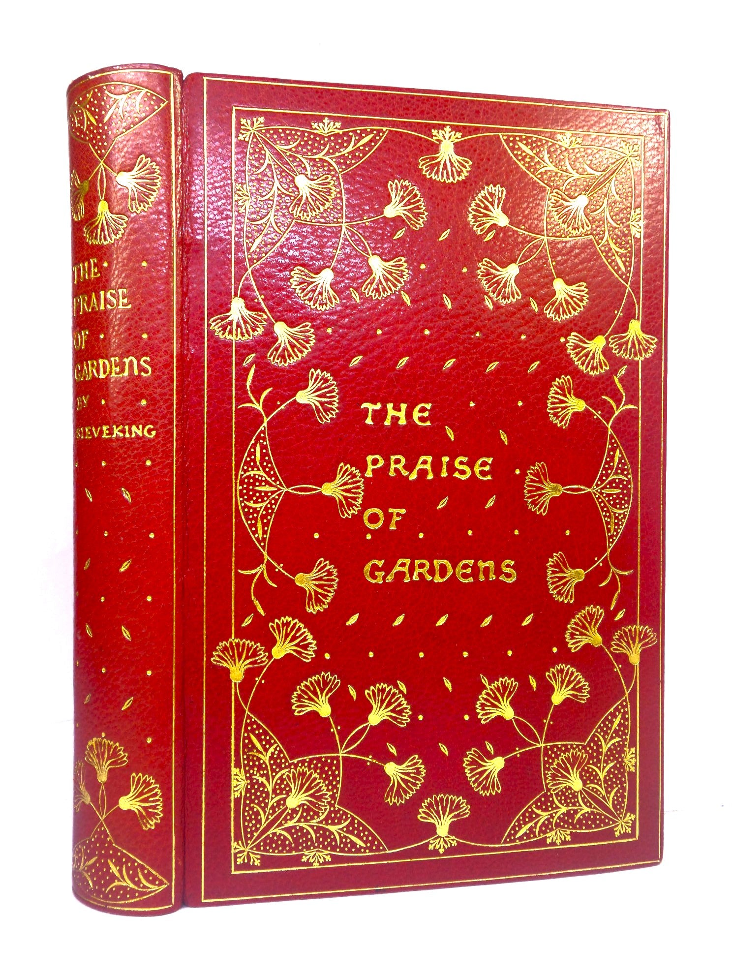 THE PRAISE OF GARDENS BY ALBERT F. SIEVEKING 1885 HATCHARDS FINE BINDING