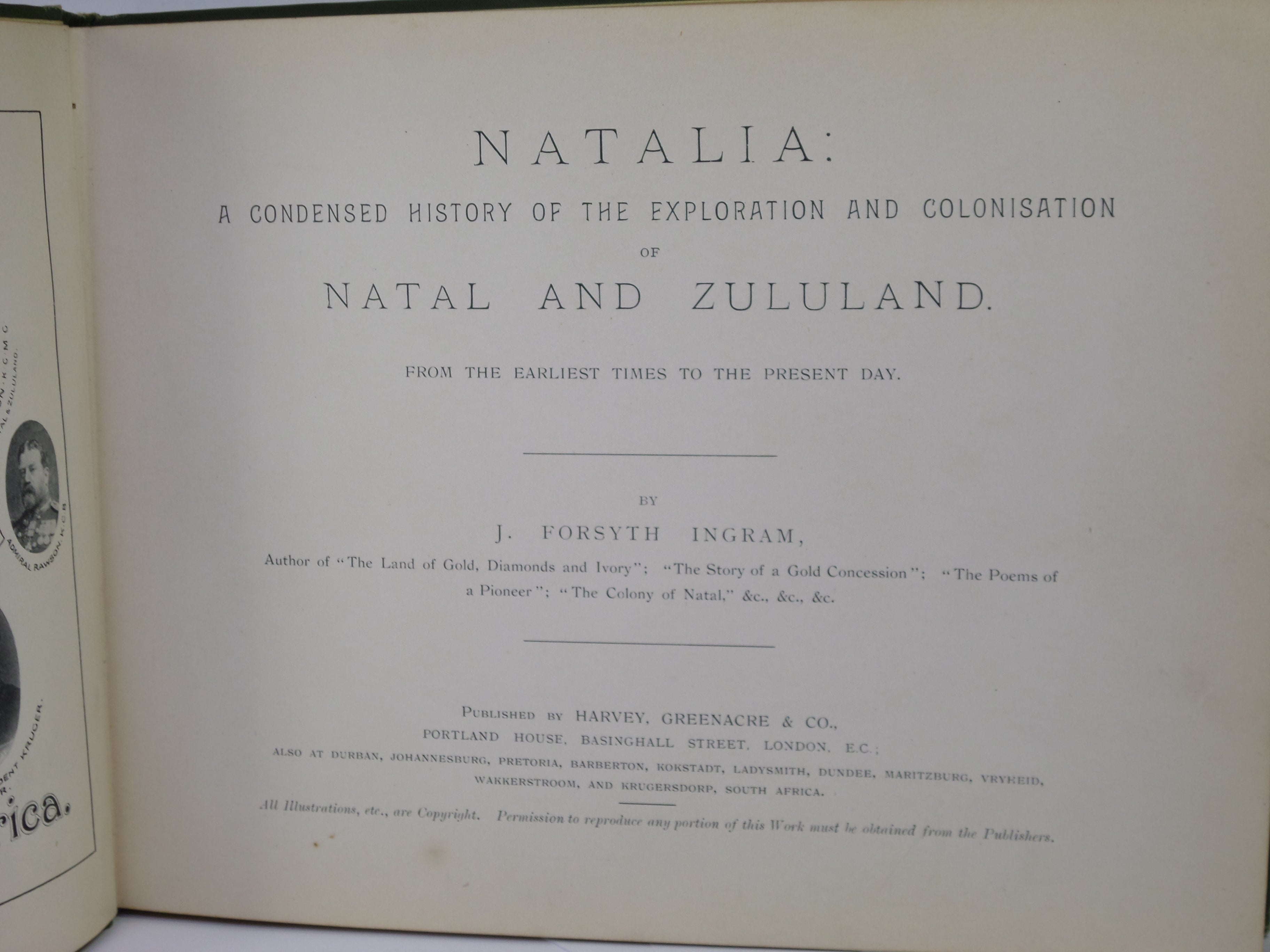 NATALIA: A CONDENSED HISTORY OF THE EXPLORATION AND COLONISATION OF NATAL AND ZULULAND BY J. FORSYTH INGRAM 1897