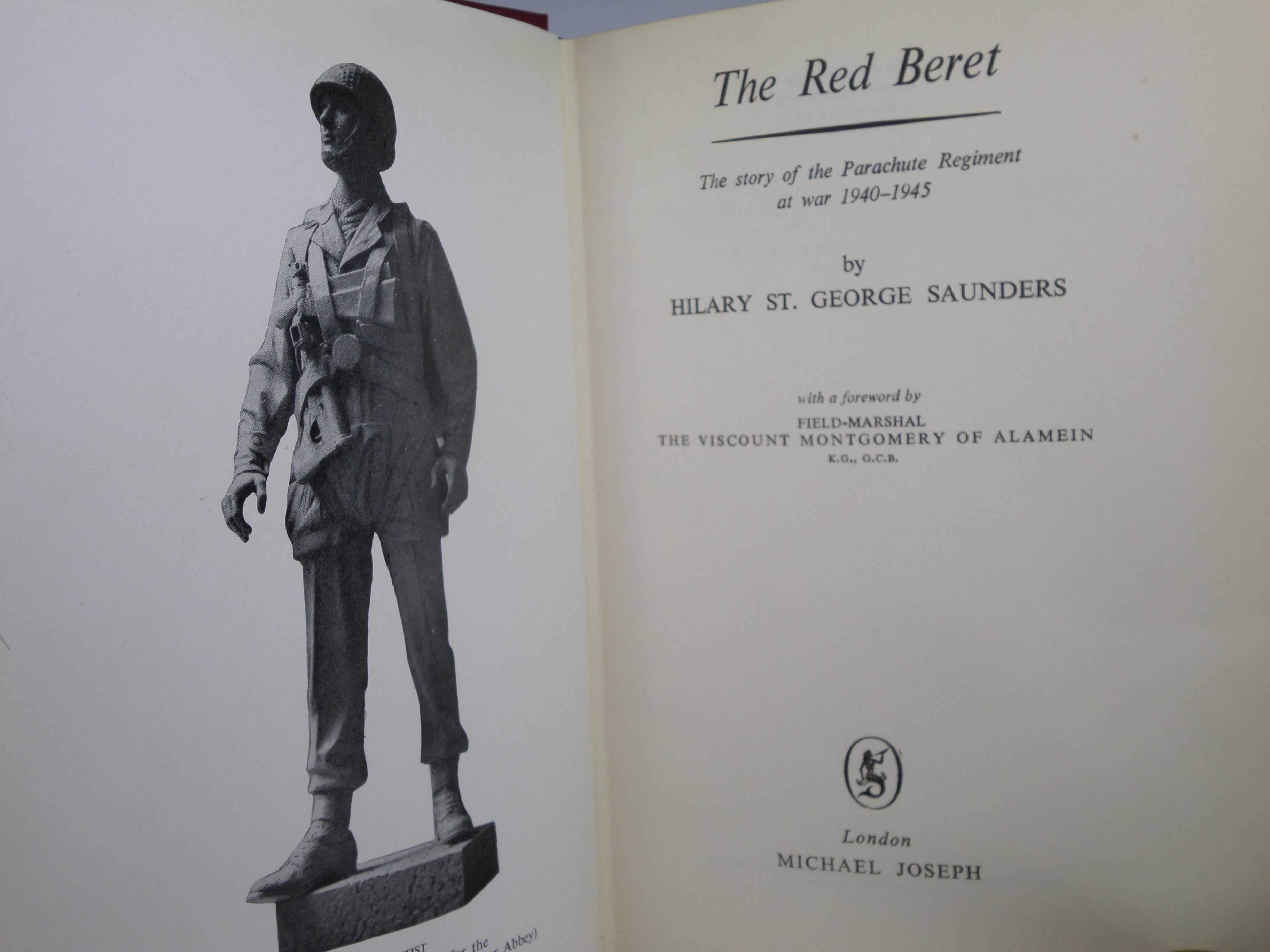 THE RED BERET: THE STORY OF THE PARACHUTE REGIMENT AT WAR 1940-1945 BY HILARY ST. GEORGE SAUNDERS 1950