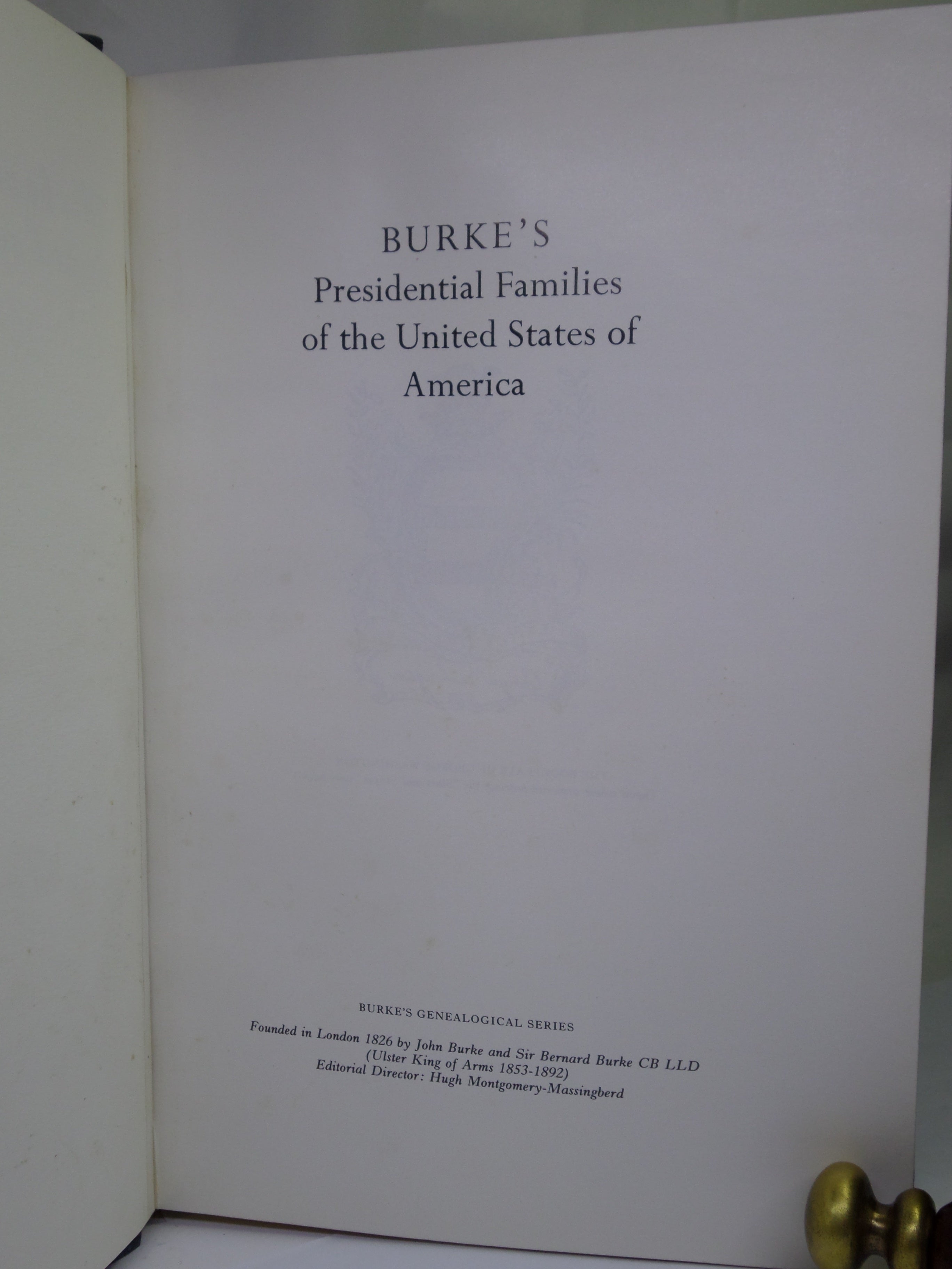 BURKE'S PRESIDENTIAL FAMILIES OF THE UNITED STATES OF AMERICA 1975 LIMITED EDITION