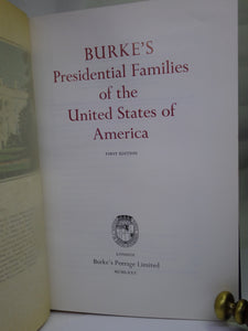 BURKE'S PRESIDENTIAL FAMILIES OF THE UNITED STATES OF AMERICA 1975 LIMITED EDITION