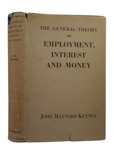 THE GENERAL THEORY OF EMPLOYMENT INTEREST AND MONEY BY JOHN MAYNARD KEYNES 1949