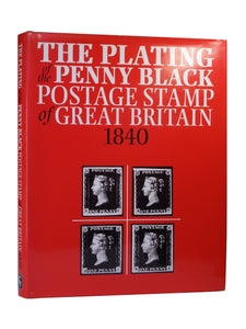 THE PLATING OF THE PENNY BLACK POSTAGE STAMP OF GREAT BRITAIN 1840 BY CHARLES NISSEN