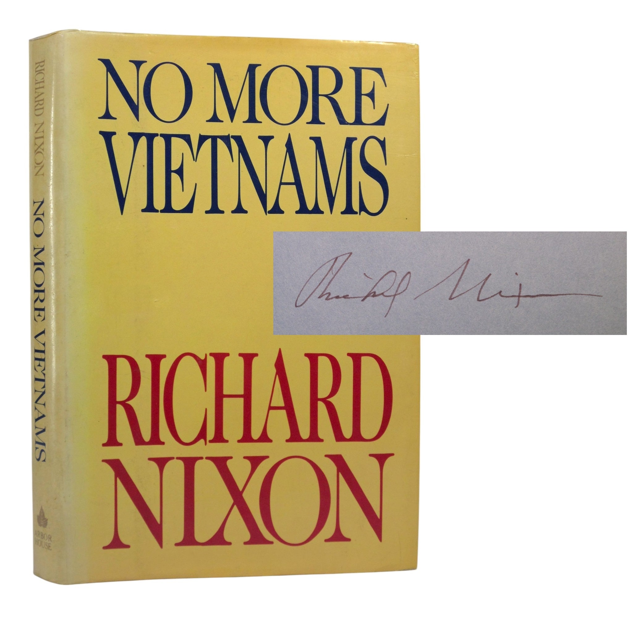 NO MORE VIETNAMS BY RICHARD NIXON 1985 SIGNED FIRST EDITION