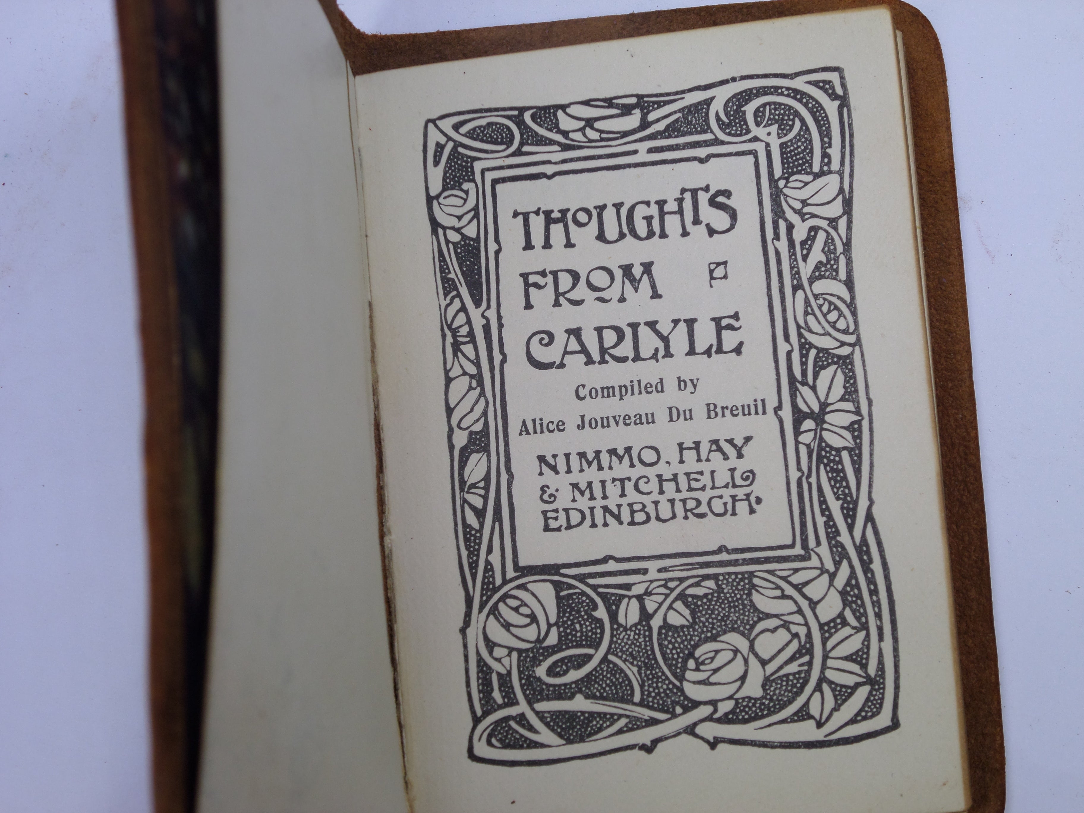 THOUGHTS FROM CARLYLE COMPILED BY ALICE JOUVEAU DU BREUIL, LEATHER BOUND MINIATURE EDITION