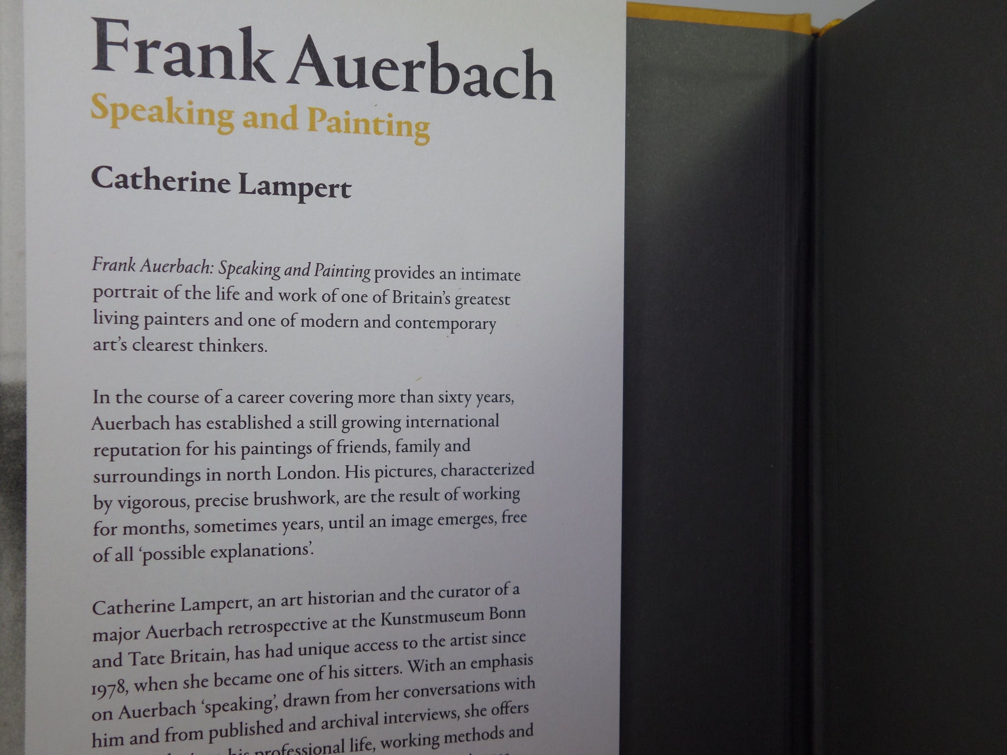 FRANK AUERBACH: SPEAKING AND PAINTING BY CATHERINE LAMPERT 2015 SIGNED FIRST EDITION