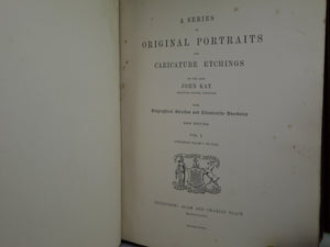 A SERIES OF ORIGINAL PORTRAITS AND CARICATURE ETCHINGS BY JOHN KAY 1877