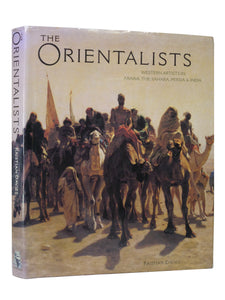 THE ORIENTALISTS: WESTERN ARTISTS IN ARABIA, THE SAHARA... 2005 KRISTIAN DAVIES