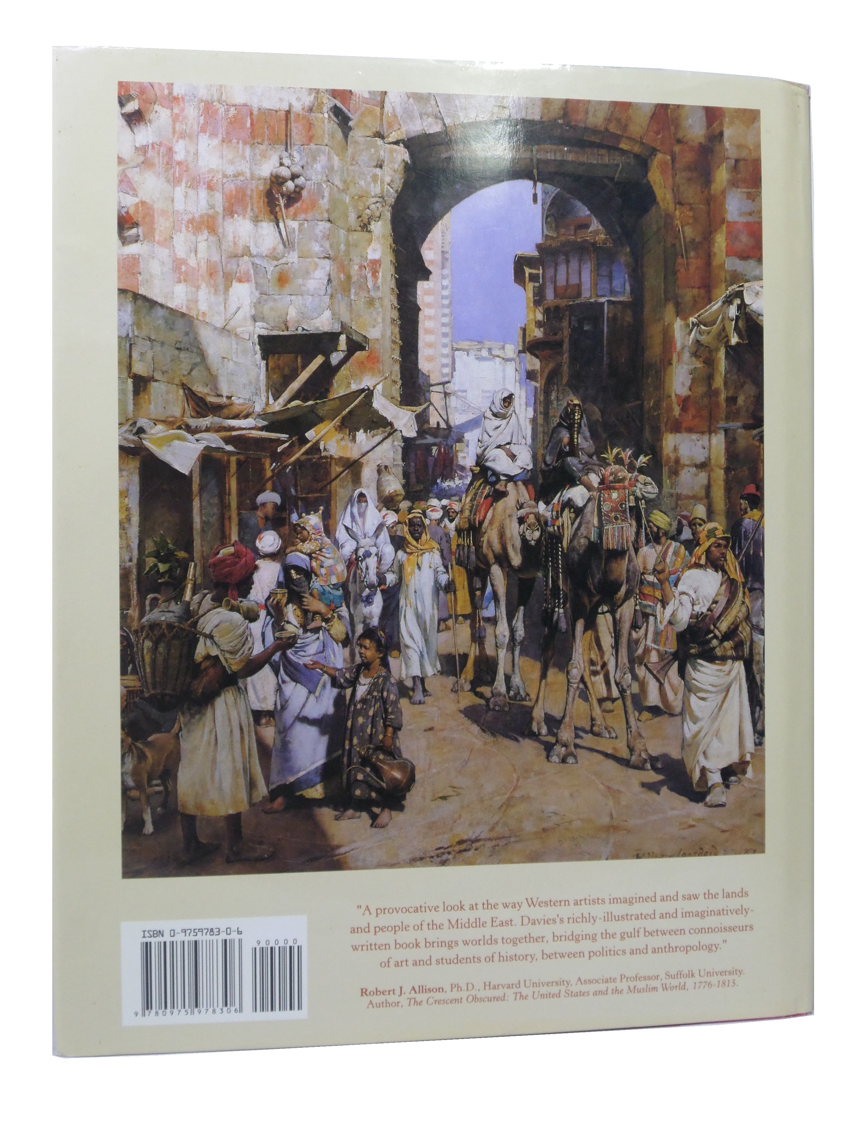 THE ORIENTALISTS: WESTERN ARTISTS IN ARABIA, THE SAHARA... 2005 KRISTIAN DAVIES