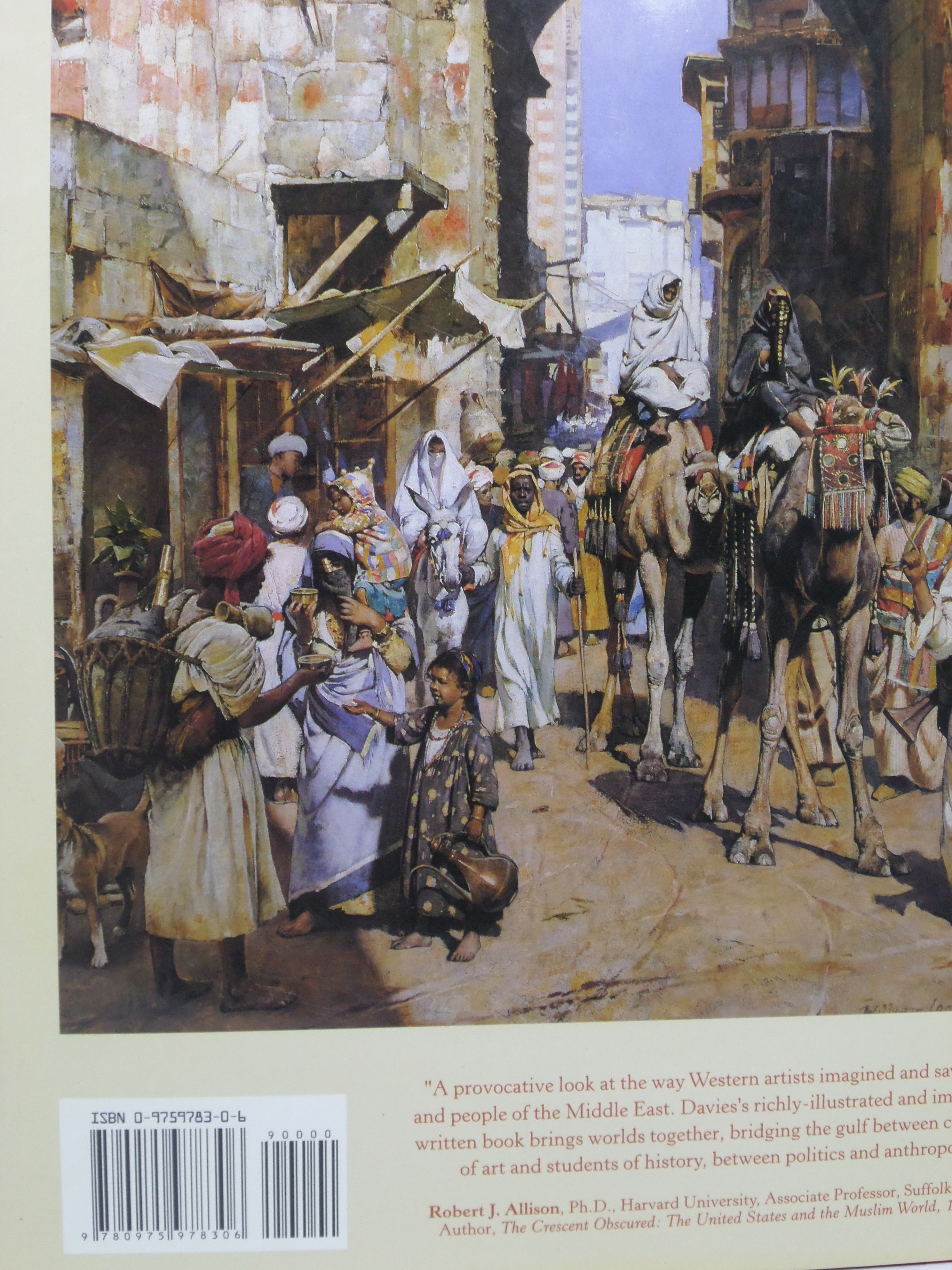 THE ORIENTALISTS: WESTERN ARTISTS IN ARABIA, THE SAHARA... 2005 KRISTIAN DAVIES