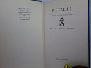 ROUMELI: TRAVELS IN NORTHERN GREECE BY PATRICK LEIGH FERMOR 1966 FIRST EDITION