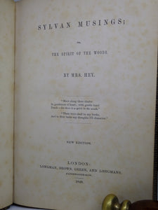 SYLVAN MUSINGS; OR, THE SPIRIT OF THE WOODS BY MRS REBECCA HEY 1849 FINE BINDING