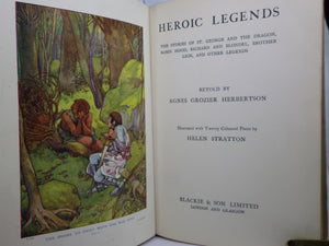 HEROIC LEGENDS RETOLD BY AGNES GROZIER HERBERTSON, ILLUSTRATED BY HELEN STRATTON