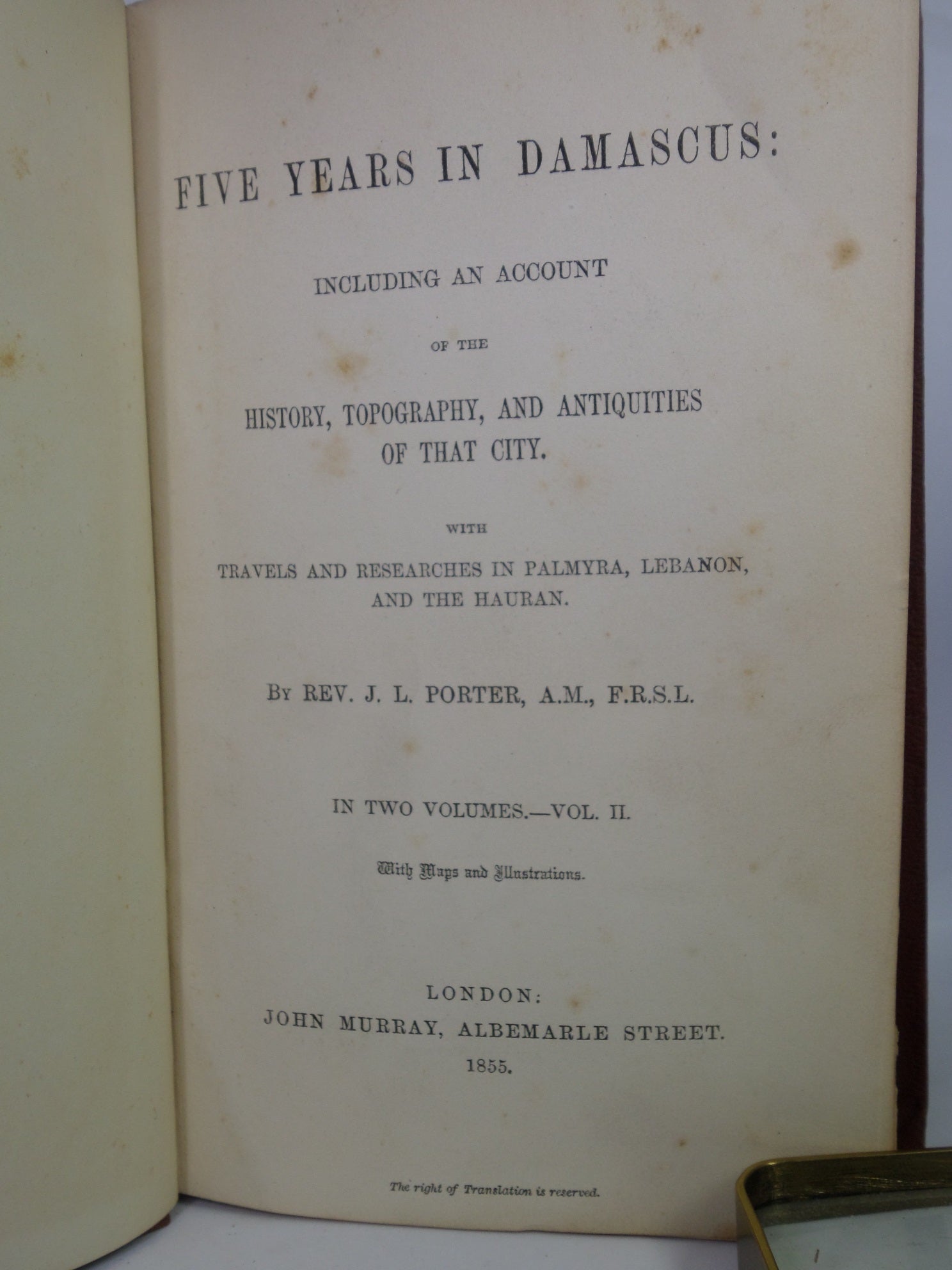 FIVE YEARS IN DAMASCUS BY J.L. PORTER 1855 FIRST EDITION