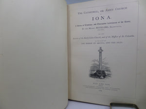 THE CATHEDRAL, OR ABBEY CHURCH OF IONA BY MESSRS BUCKLERS & THE BISHOP OF ARGYLL 1866 FIRST EDITION