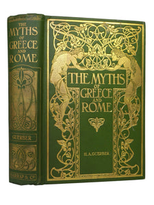 THE MYTHS OF GREECE & ROME BY H. A. GUERBER 1909