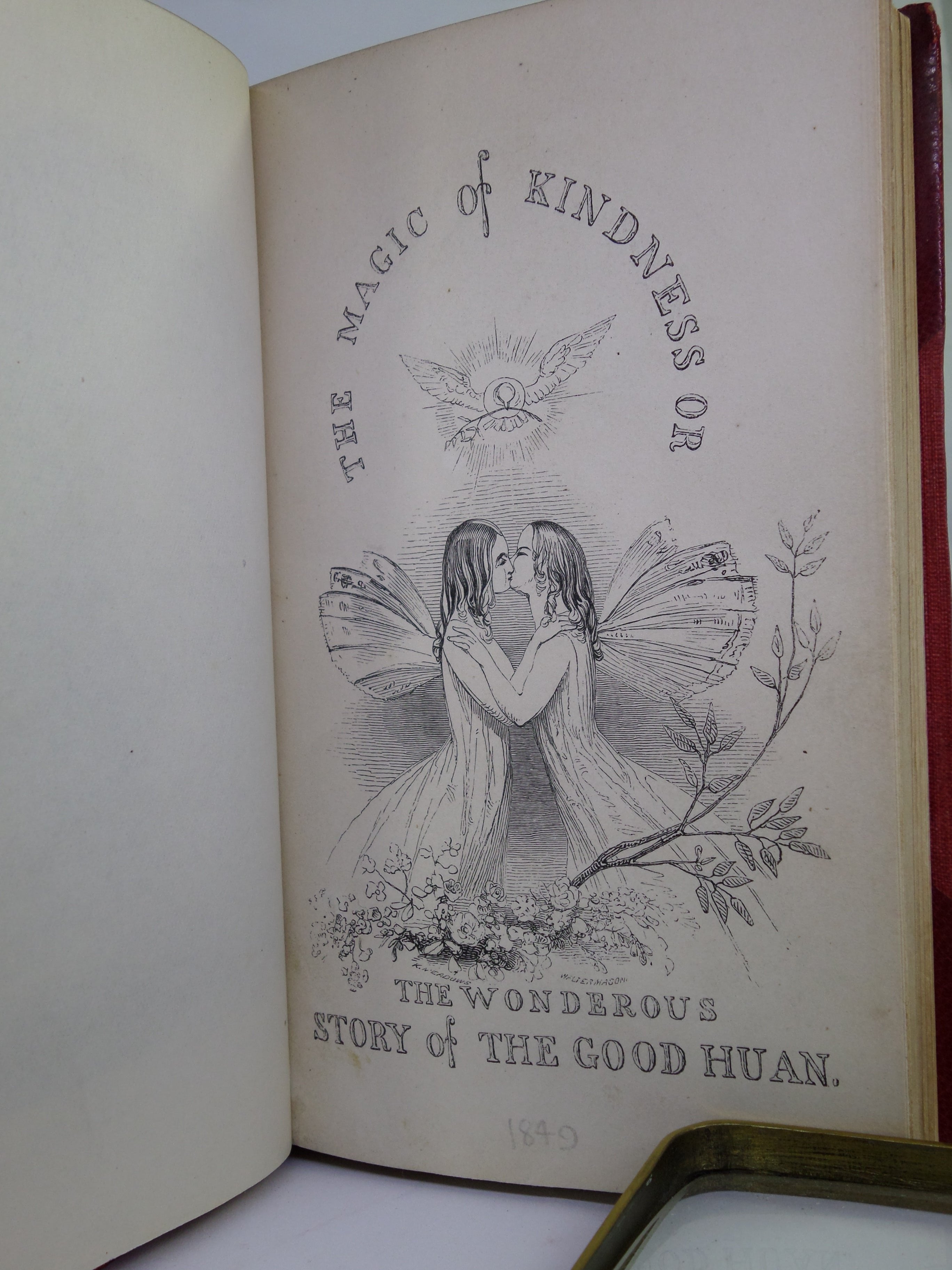 THE MAGIC OF KINDNESS OR THE WONDEROUS STORY OF THE GOOD HUAN BY HENRY MAYHEW 1849 FIRST EDITION FINE BINDING