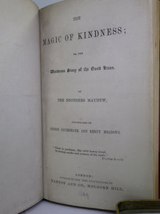 THE MAGIC OF KINDNESS OR THE WONDEROUS STORY OF THE GOOD HUAN BY HENRY MAYHEW 1849 FIRST EDITION FINE BINDING