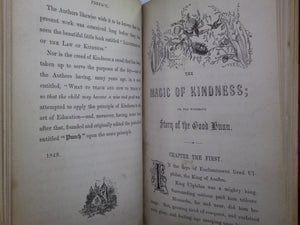 THE MAGIC OF KINDNESS OR THE WONDEROUS STORY OF THE GOOD HUAN BY HENRY MAYHEW 1849 FIRST EDITION FINE BINDING