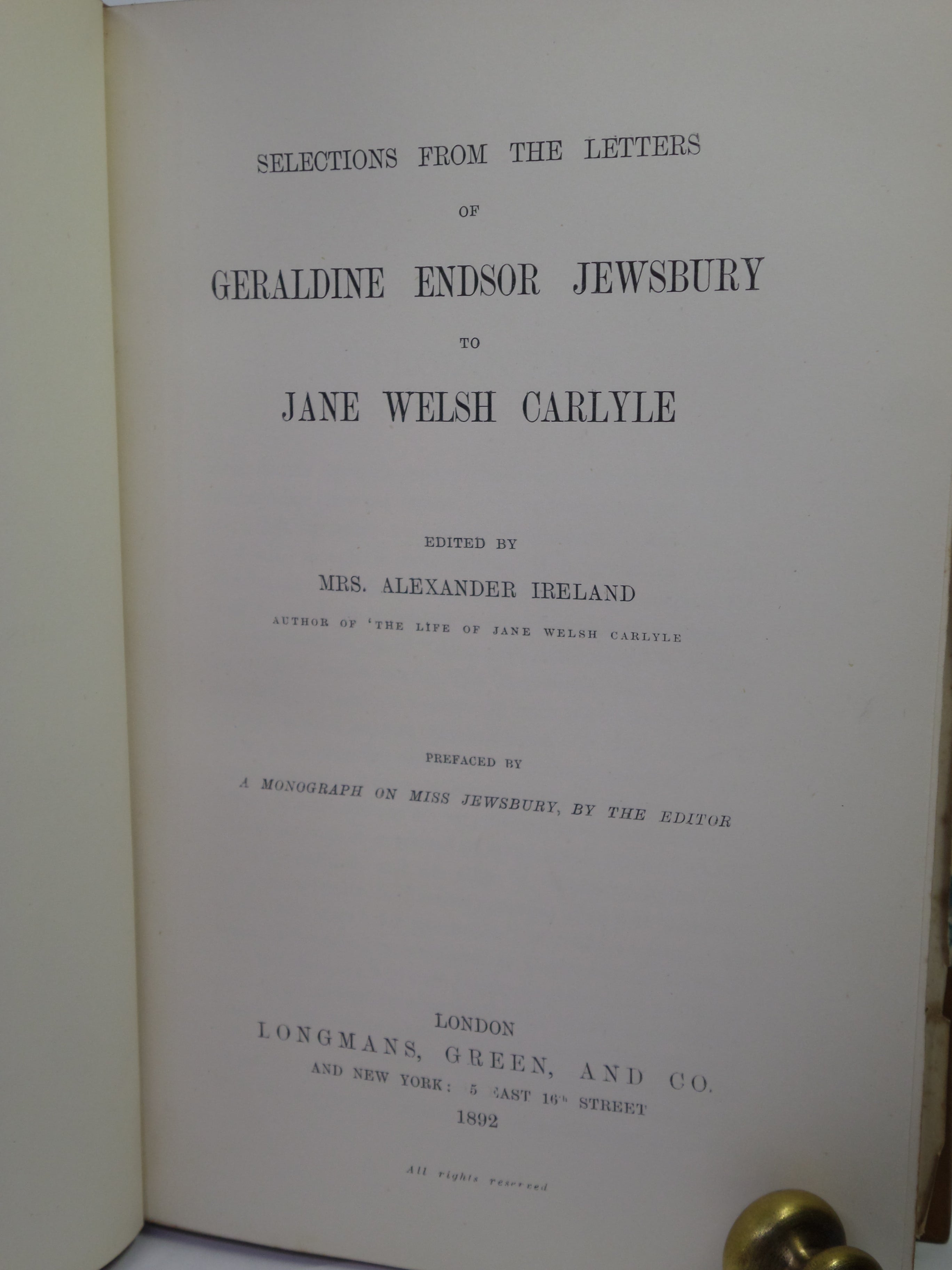SELECTIONS FROM THE LETTERS OF GERALDINE ENDSOR JEWSBURY TO JANE WELSH CARLYLE 1892 FIRST EDITION