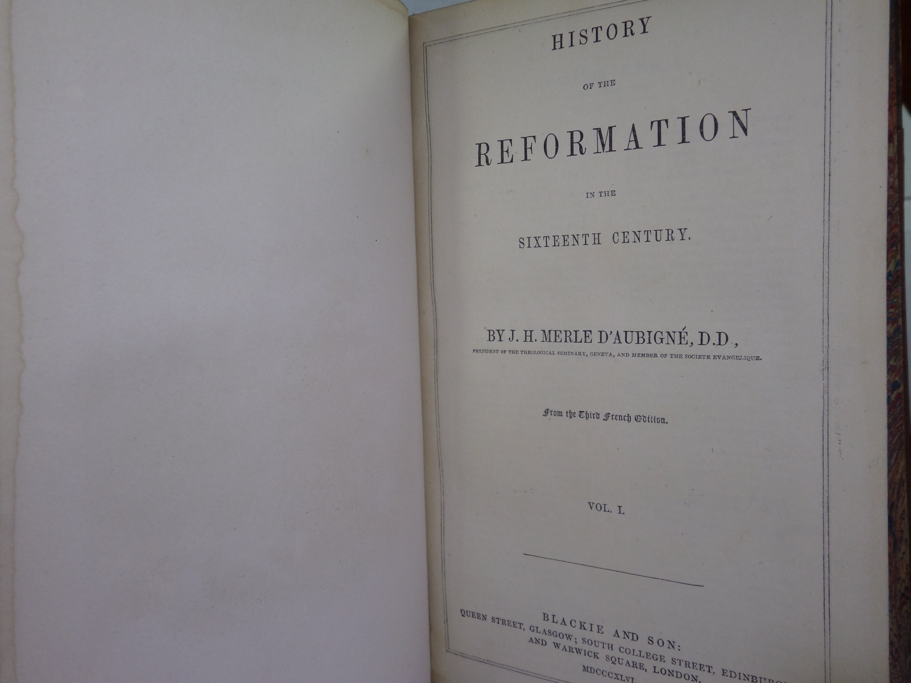 HISTORY OF THE REFORMATION IN THE SIXTEENTH CENTURY BY J.H. MERLE D'AUBIGNE 1846