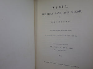 SYRIA, THE HOLY LAND, ASIA MINOR ILLUSTRATED BY JOHN CARNE 1836-38 FIRST EDITION