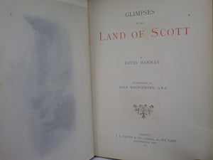 GLIMPSES OF THE LAND OF SCOTT BY DAVID HANNAY 1888 FINE LEATHER BINDING