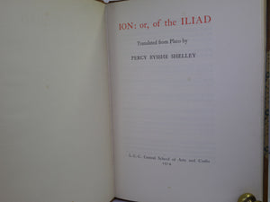 ION: OR, OF THE ILIAD TRANSLATED FROM PLATO BY PERCY BYSSHE SHELLEY 1914