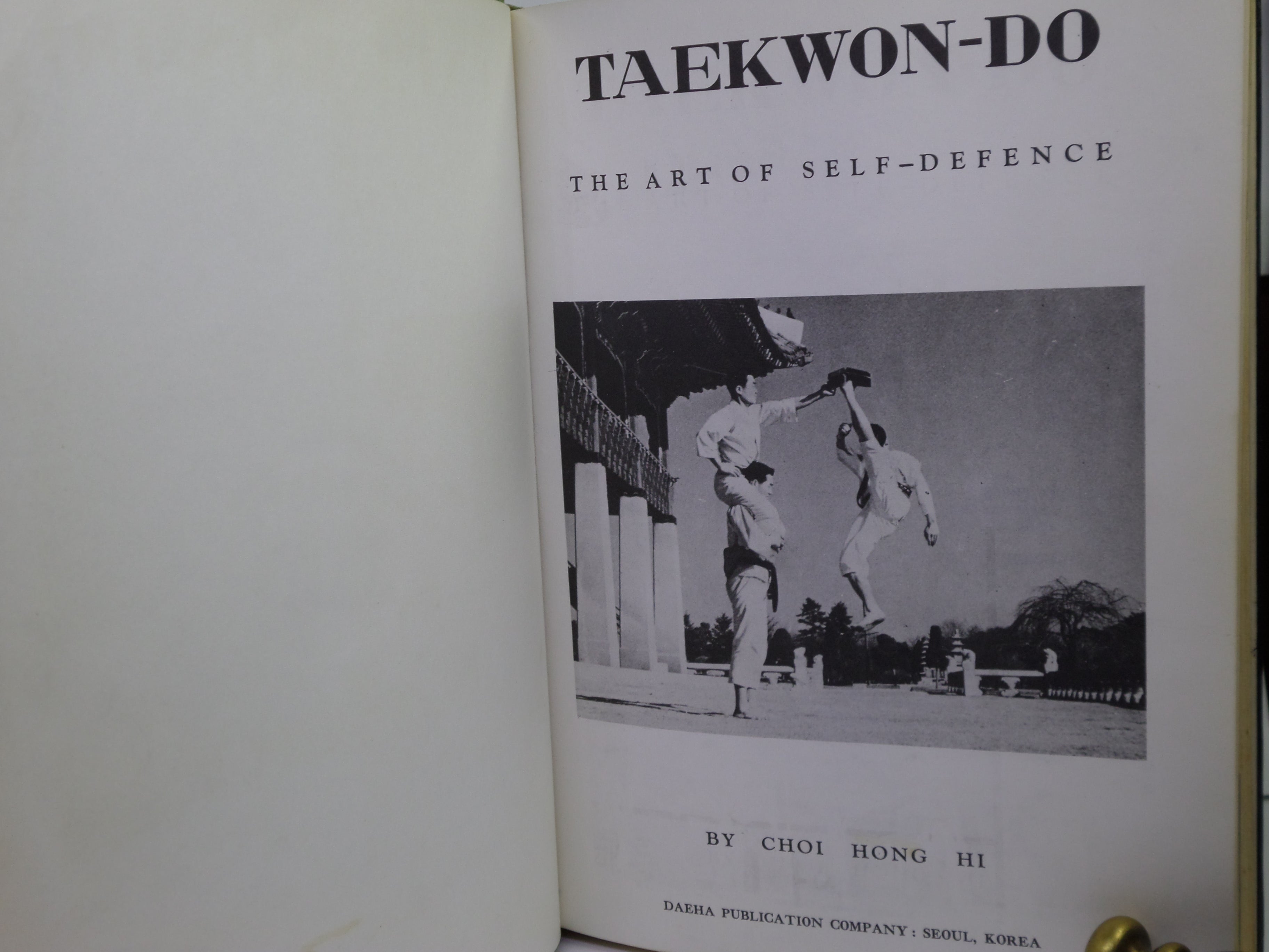 TAEKWON-DO: THE ART OF SELF-DEFENCE BY CHOI HONG HI 1965 FIRST EDITION HARDCOVER