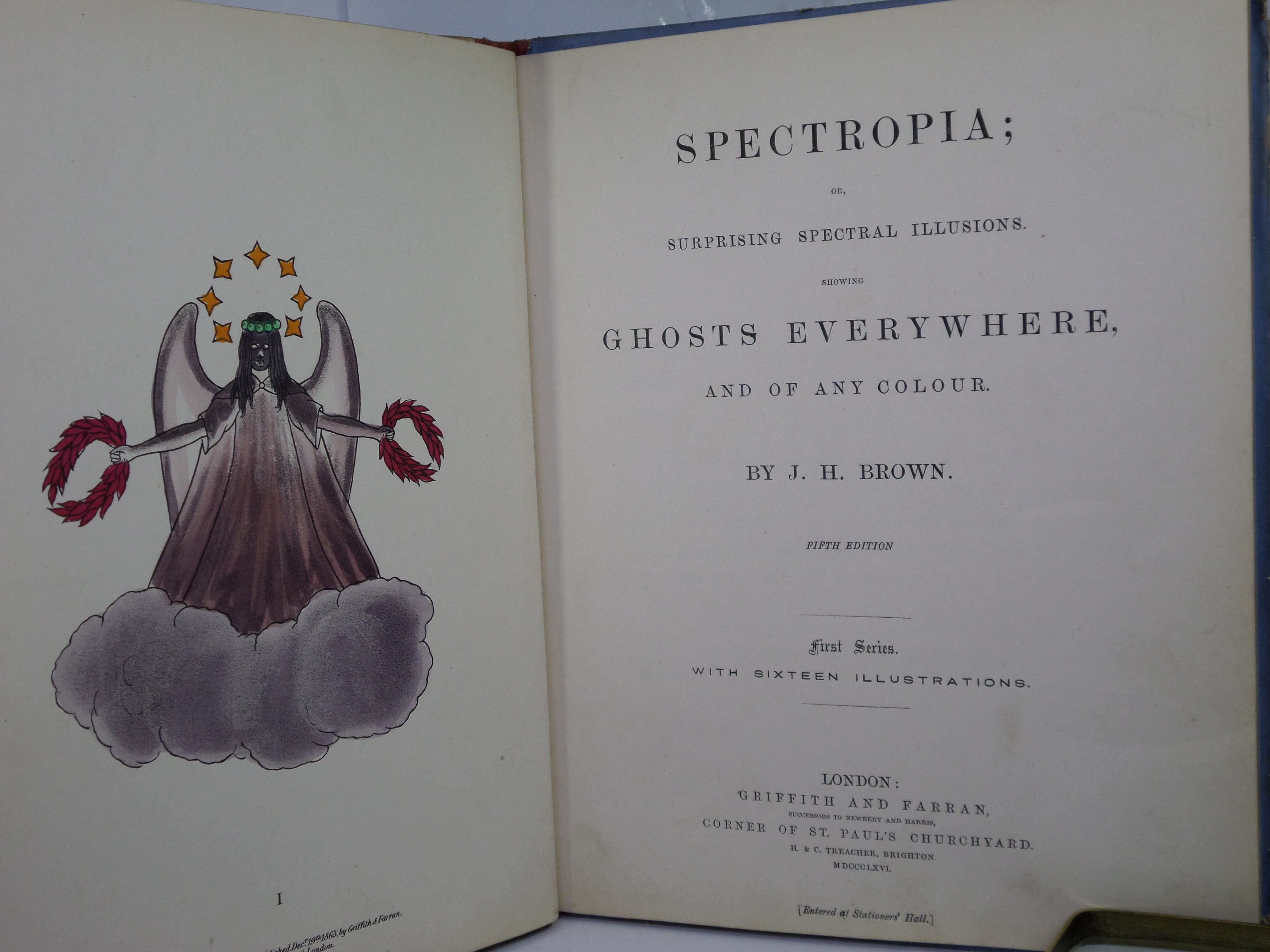 SPECTROPIA OR SURPRISING SPECTRAL ILLUSIONS SHOWING GHOSTS BY J.H. BROWN 1866