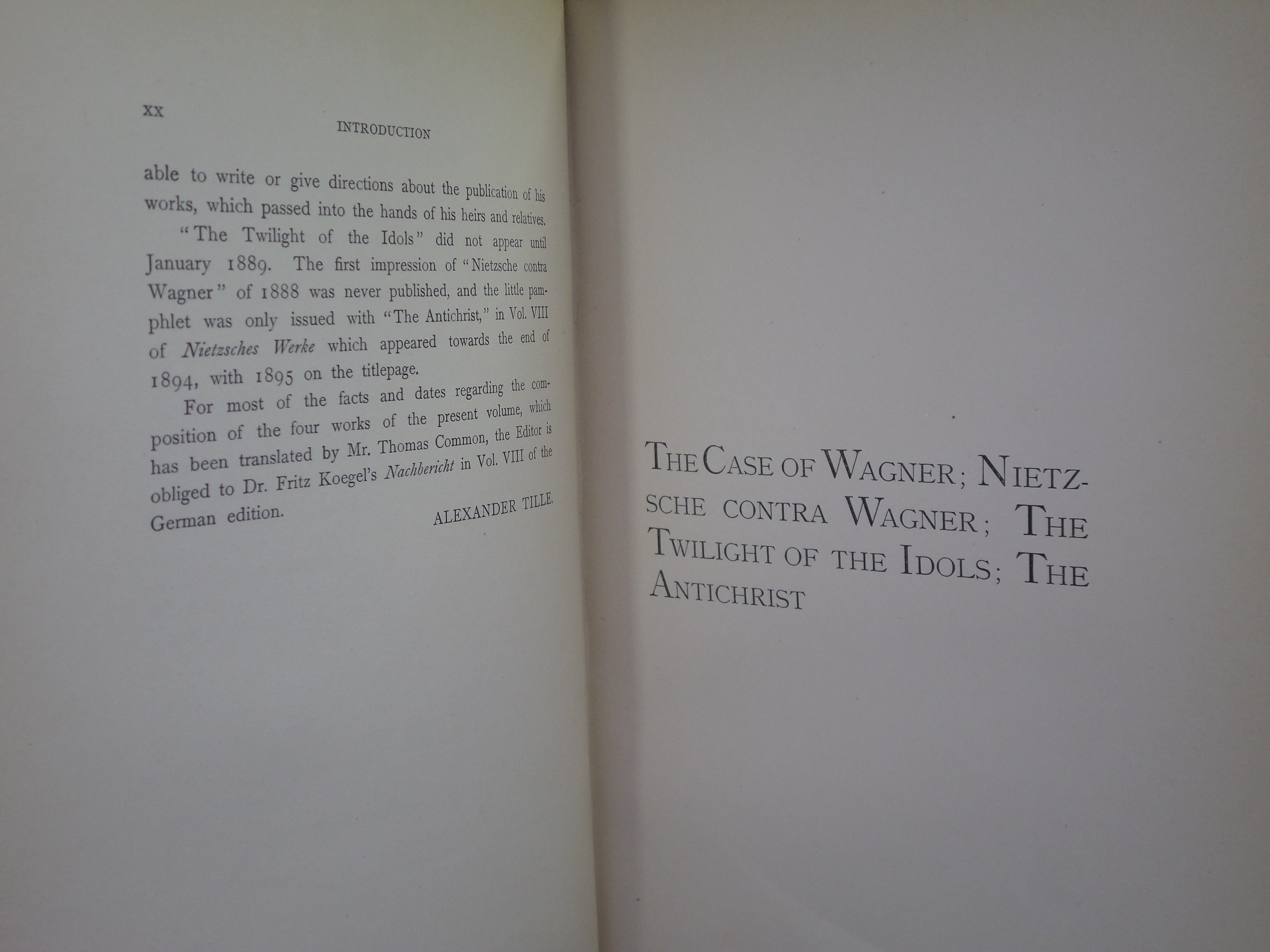 CASE OF WAGNER; NIETZSCHE CONTRA WAGNER; TWILIGHT OF THE IDOLS; ANTICHRIST 1899 FRIEDRICH NIETZSCHE