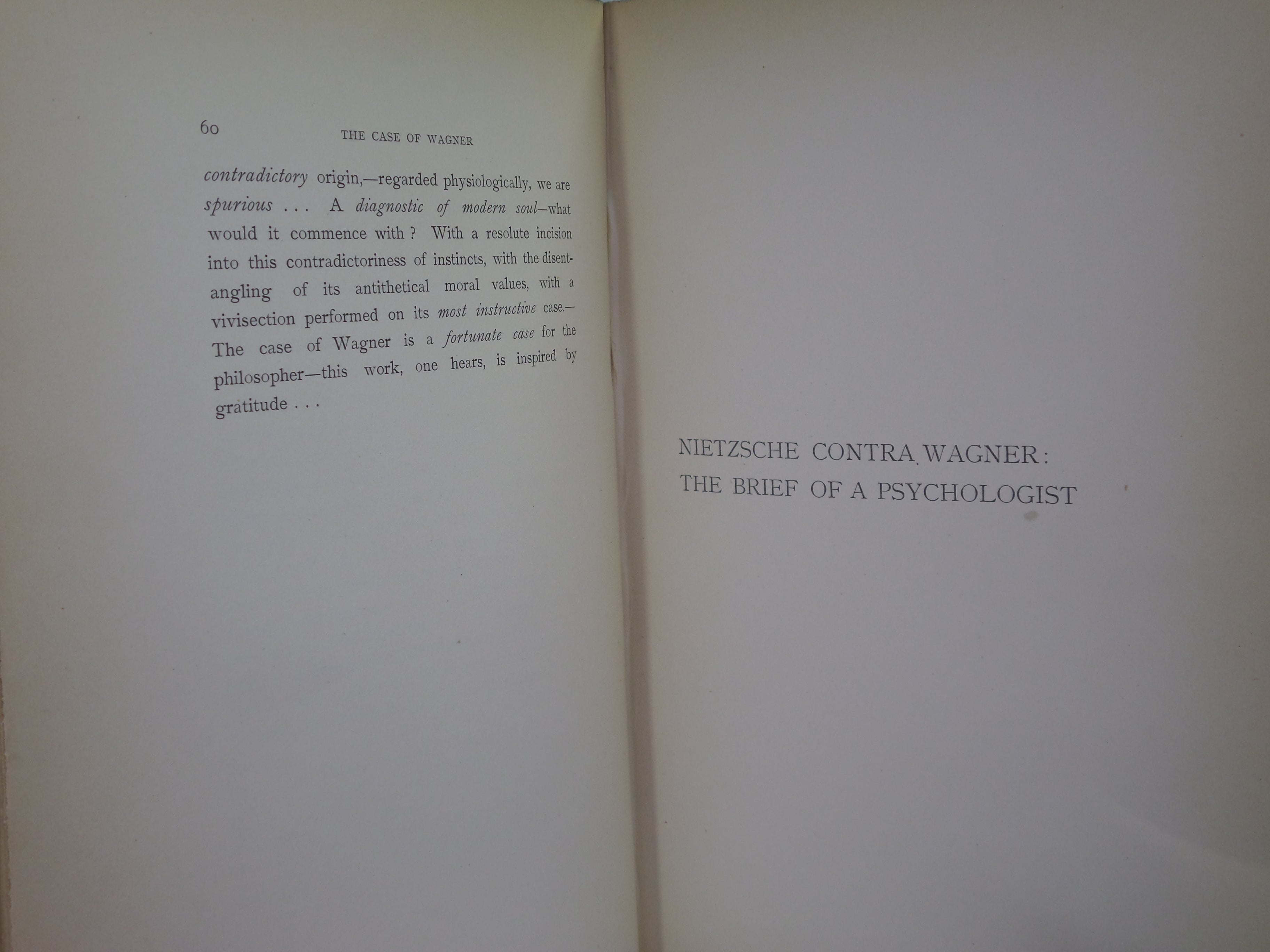 CASE OF WAGNER; NIETZSCHE CONTRA WAGNER; TWILIGHT OF THE IDOLS; ANTICHRIST 1899 FRIEDRICH NIETZSCHE