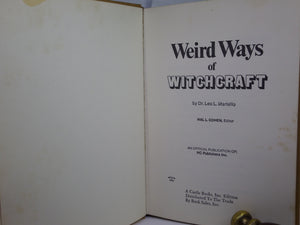 WEIRD WAYS OF WITCHCRAFT BY DR. LEO L. MARTELLO 1972 FIRST EDITION