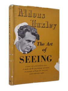 THE ART OF SEEING BY ALDOUS HUXLEY 1943 FIRST EDITION