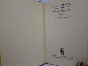 FLYING COLOURS INCLUDING A SHIP OF THE LINE BY C. S. FORESTER 1938 FIRST EDITION